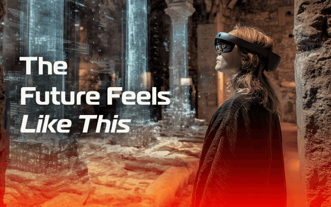 The Future Feels Like This